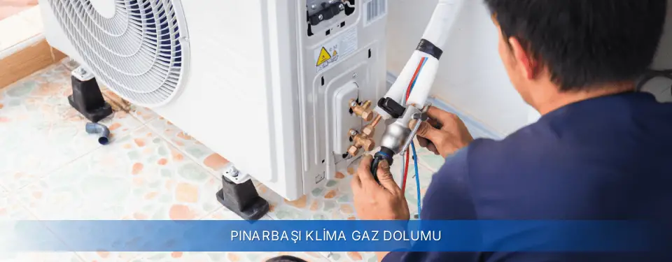 Pınarbaşı İlçemi Airfel Klima Gaz Dolumu